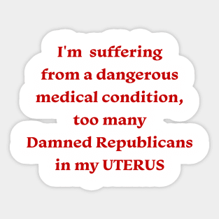 Republicans Out of my Uterus Sticker